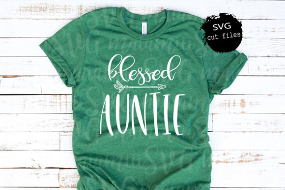 Blessed Auntie SVG, Auntie SVG, BAE