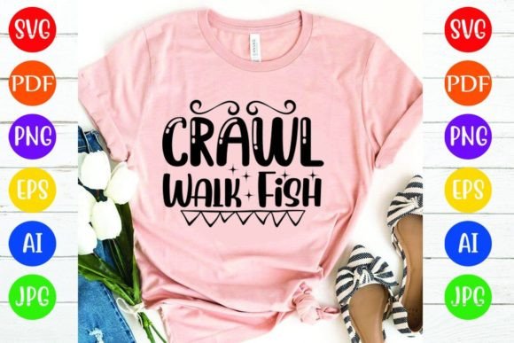 Crafting with Crawl Walk Fish Graphics for T-Shirt Designs