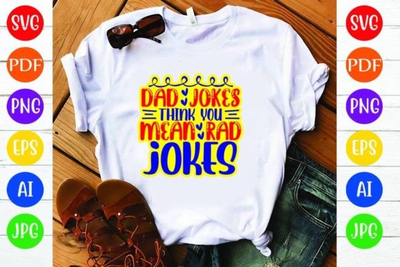 Dad Jokes Think You Mean Rad Jokes for Editorial Graphics