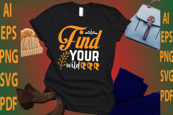 Find Your Wild: A Graphic Designer’s Review for T-Shirt Designs & Publishing