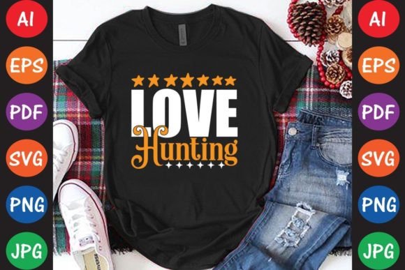 Love Hunting: Graphics & T-Shirt Designs for Handmade Makers