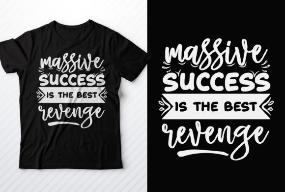Massive Success is the Best Revenge