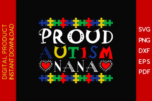 Proud Autism Nana Awareness SVG T-Shirt
