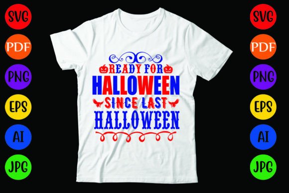 Ready for Halloween Since Last Halloween Graphics