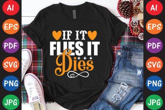 Review: If It Flies It Dies for T-Shirt Designs and Graphics