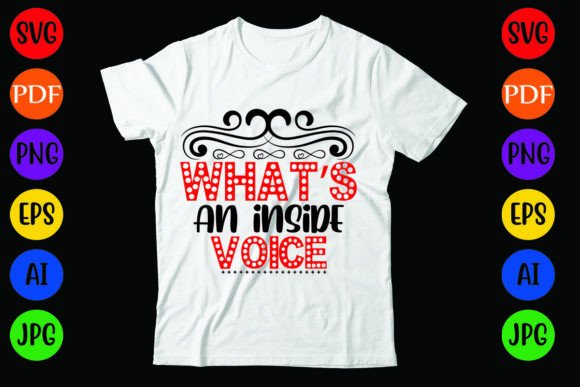 What’s an Inside Voice: Kids Graphics & T-Shirt Designs